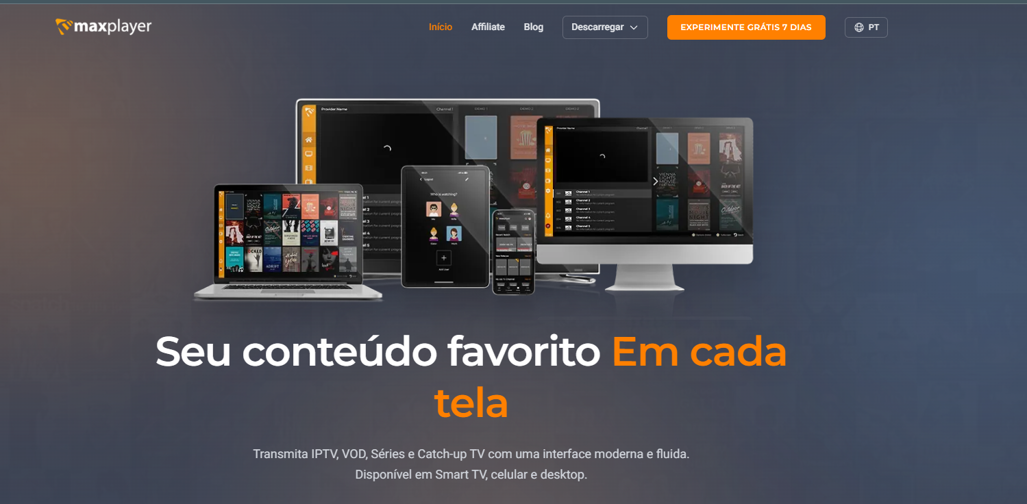 MaxPlayer apresentado em Smart TV, computador, tablet e telemóvel